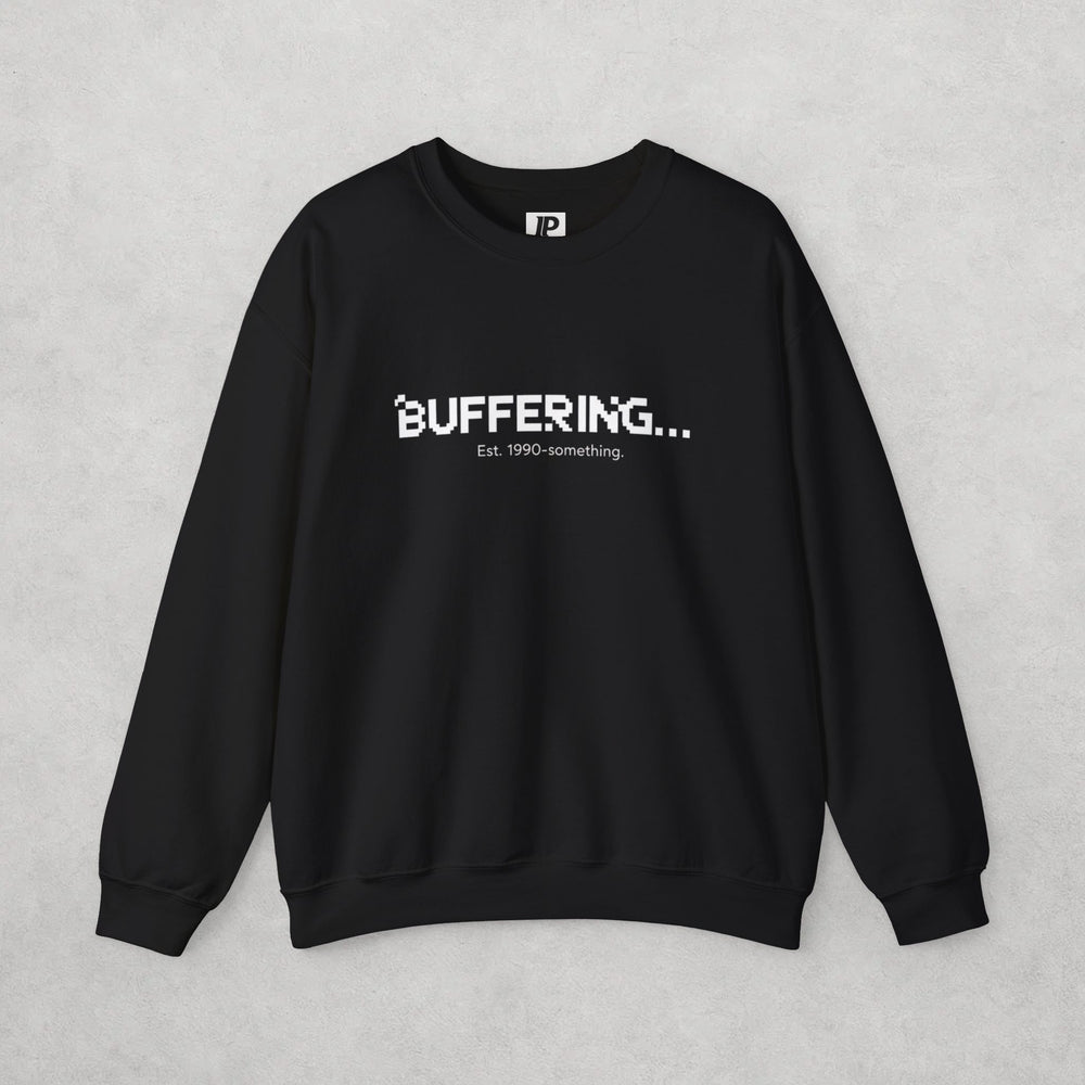 Funny Buffering Sweatshirt, Unisex Crewneck Pullover, Perfect Gift for Tech Lovers, Cozy Casual Wear, Great for Comfy Days