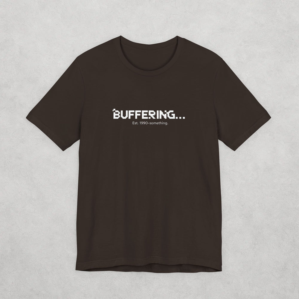 Buffering Adult shirt